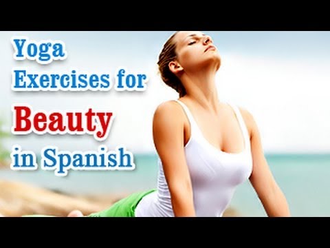 Ejercicios de Yoga para Belleza | Yoga for Beauty | By natural means Glowing  Pores and skin, Nutritious Hair, Diet Ideas - Healthy Tips