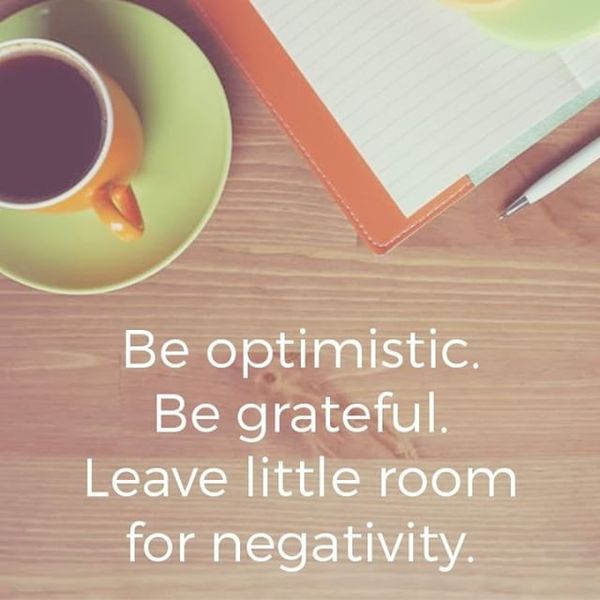 18-be-optimistic-be-grateful-leave-little-room-for-negativity