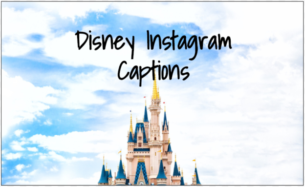 113 Instagram Captions For Disney World - Healthy Tips