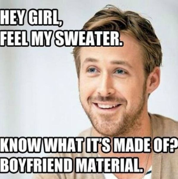 Hey girl, feel my sweater.