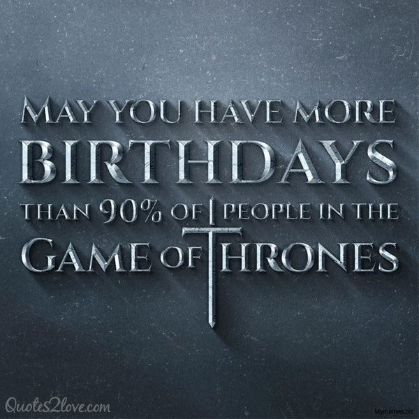 Nice Pics of Game Of Thrones to Say Happy Birthday