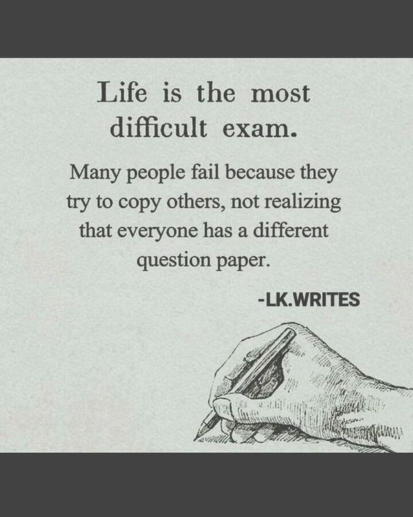 Life is The Most Difficult Exam.