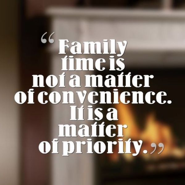 Family Time is Not a Matter.