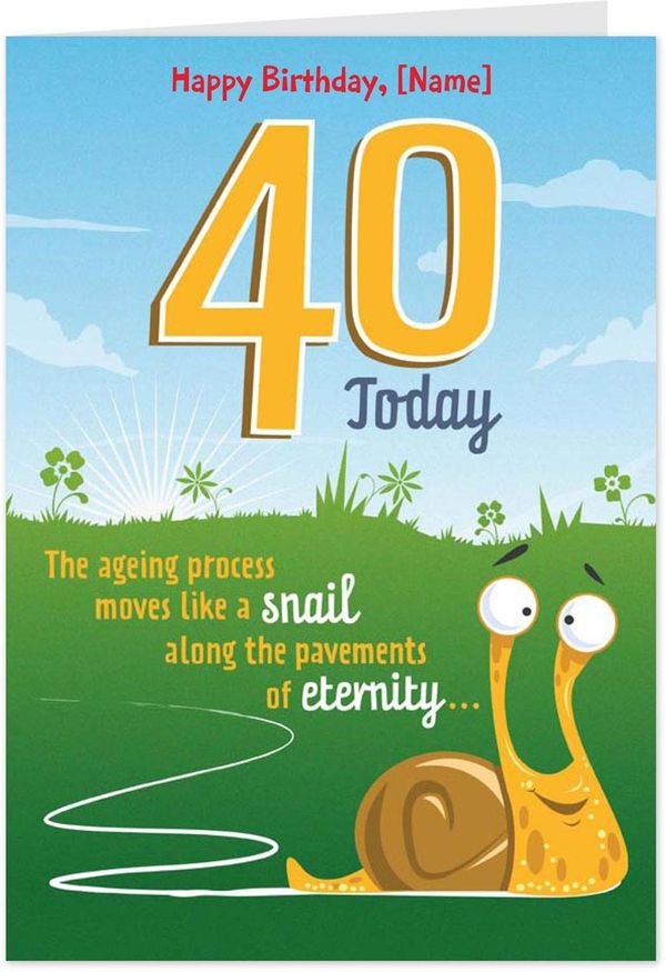 Happy 40th Birthday Quotes Memes And Funny Sayings