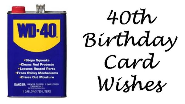 Funny Sayings At 40 Years / 24 Funny 40th Birthday Card Sayings ...