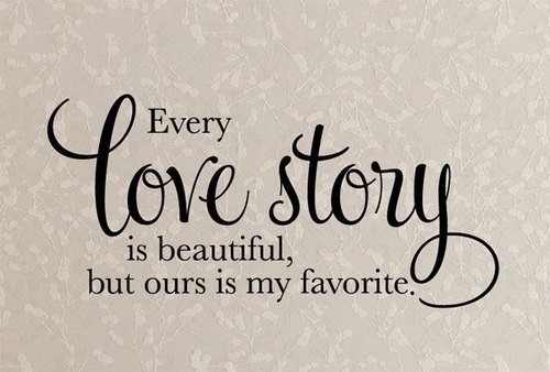 every love story is beautiful