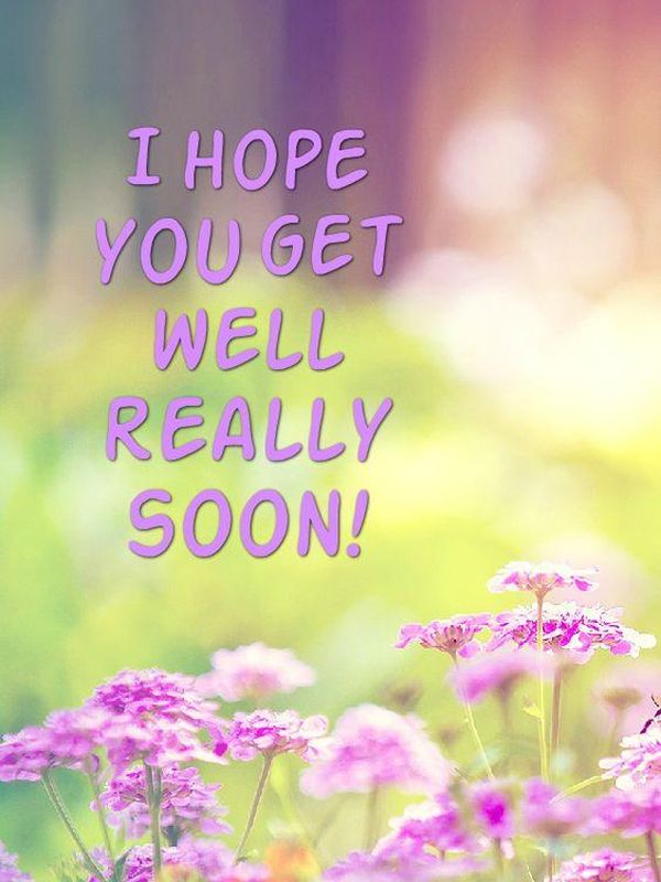 Great ‘I Hope You Feel Better Soon’ Images