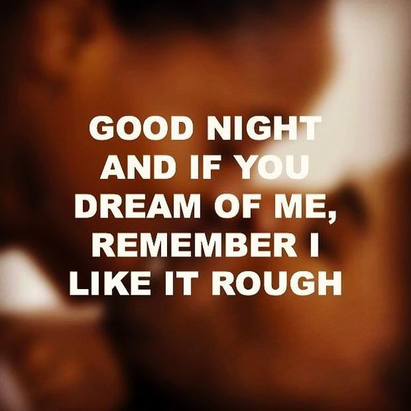 Hot Good Night Quotes For Him Sexy Goodnight Memes Goodnight