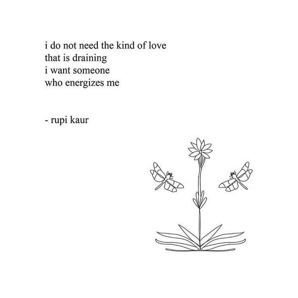 I Do Not Need The Kind of Love That Is Draining...
